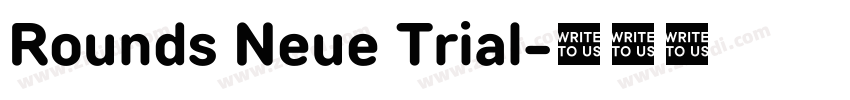 Rounds Neue Trial字体转换 Rounds Neue Trial字体转换